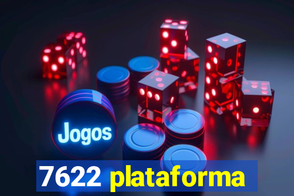 7622 plataforma